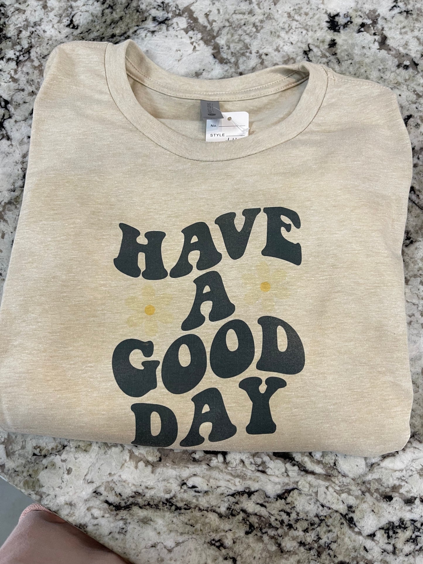 Have a Good Day tee