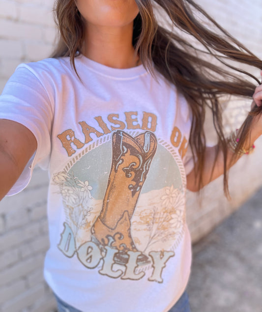 Raised on Dolly Tee