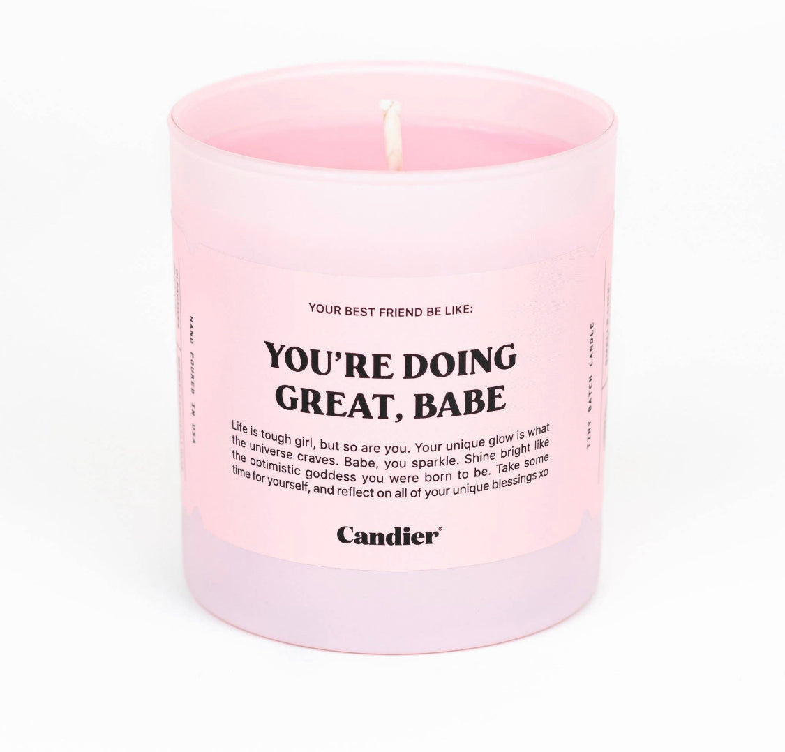 You’re Doing Great Babe Candle